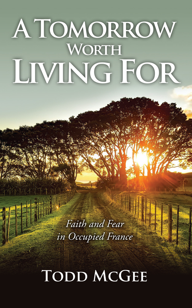 A Tomorrow Worth Living For cover